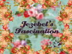Jezebel's Fascination